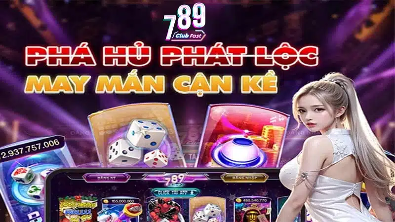 Cổng game 789club live phá hủ phát lộc