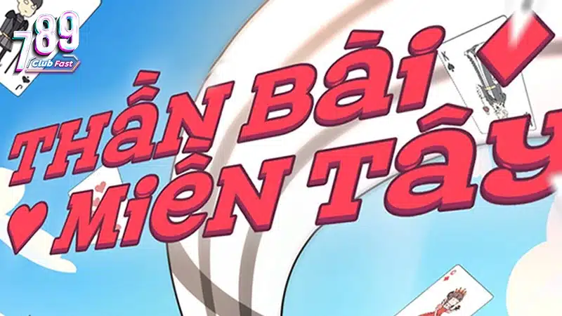 Khám phá về game Thần Bài Miền Tây 2025